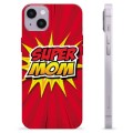 Coque iPhone 14 Plus en TPU - Super Maman